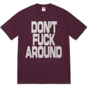 Don’t Fuck Around Tee view 14