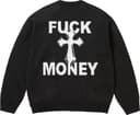 Fuck Money Sweater view 8